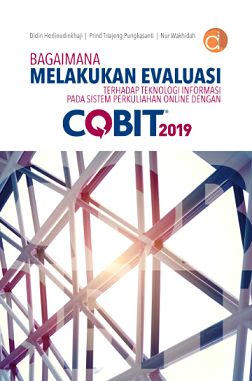 Bagaimana Melakukan Evaluasi Terhadap Teknologi Informasi Pada Sistem Perkuliahan Online Dengan Cobit 2019