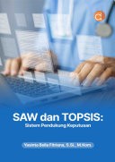 SAW Dan TOPSIS : sistem pendukung keputusan