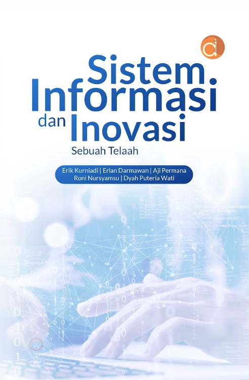 Sistem informasi dan inovasi : sebuah telaah