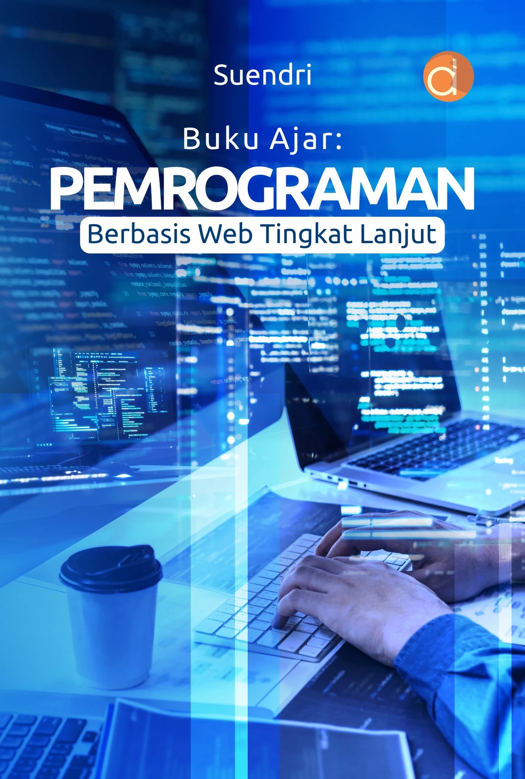 Buku ajar : pemrograman berbasis web tingkat lanjut