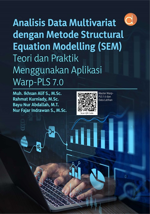 Analisis data multivariat dengan metode structural equation modelling (SEM) Teori dan praktik menggunakan aplikasi Warp-PLS 7.0
