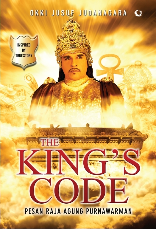 The King's Code : Pesan raja agung purnawarman