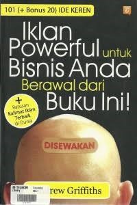 101 (+ Bonus 20) Ide Keren: Iklan Powerful untuk Bisnis Anda Berawal dari Buku Ini!
