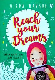 Reach Your Dreams :Yakinlah Bersama Allah Selalu Ada Jalan