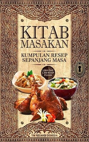 Kitab Masakan : Kumpulan resep sepanjang masa
