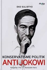 Konservatisme Politik Anti Jokowi