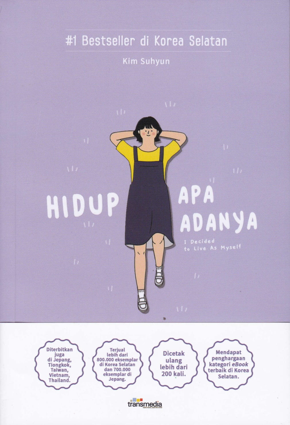Hidup Apa Adanya : I Decide to Live as Myself