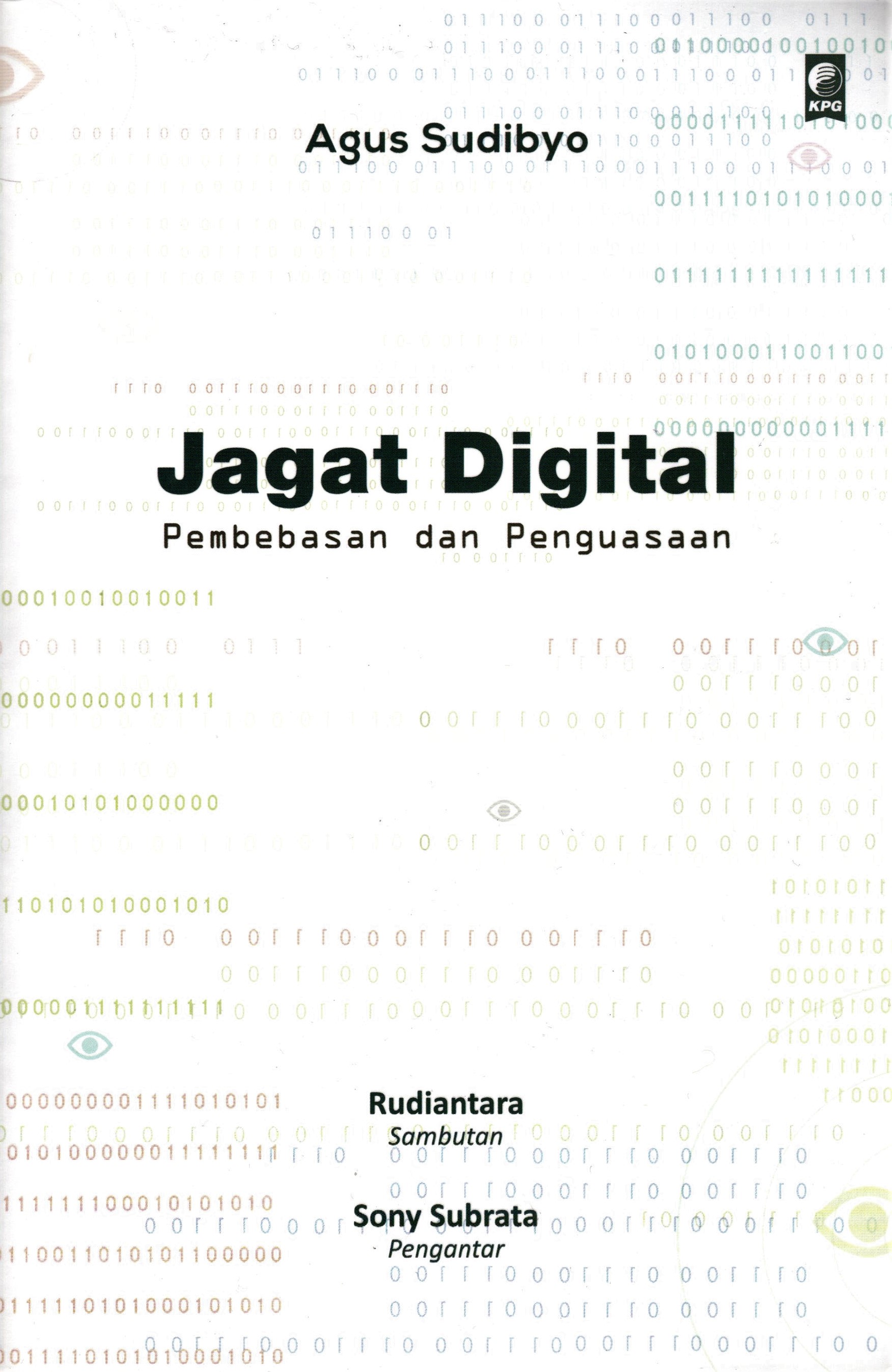 Jagat digital pembebasan dan penguasaan