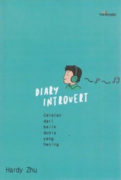 Diary Introvert : Catatan dari Balik Dunia yang Hening