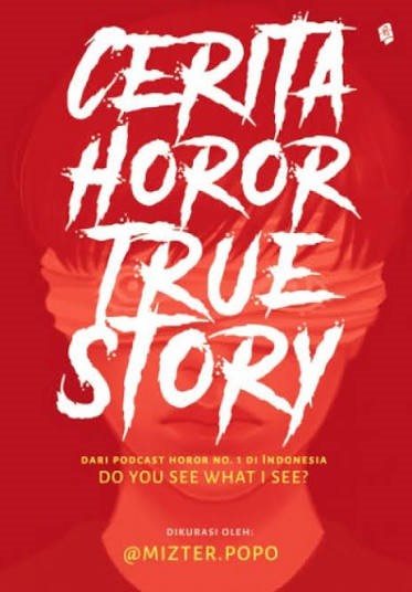 Cerita Horor True Story: Dari Podcast Horor No. 1 di Indonesia Do You See What I See?