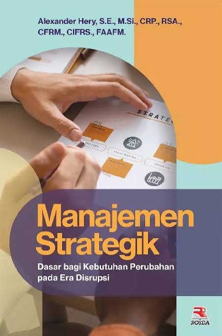 Manajemen Strategik: Dasar bagi Kebutuhan Perubahan pada Era Disrupsi