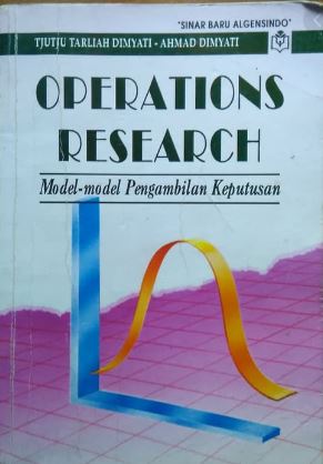 Operations Research : Model-model Pengambilan Keputusan