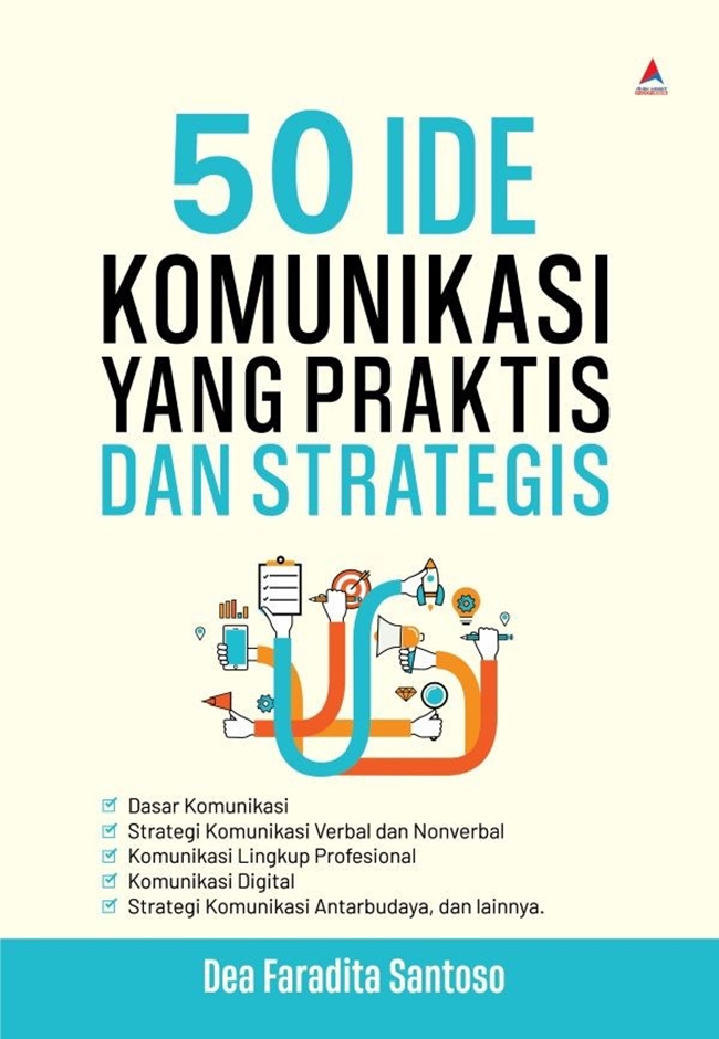 Lima puluh (50) ide komunikasi yang praktis dan strategis
