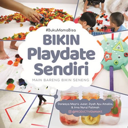 #BukuMamaBisa: Bikin Playdate Sendiri