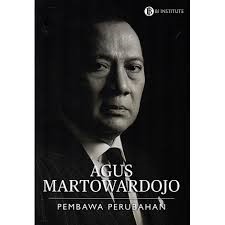 Agus Martowardojo: Pembawa Perubahan