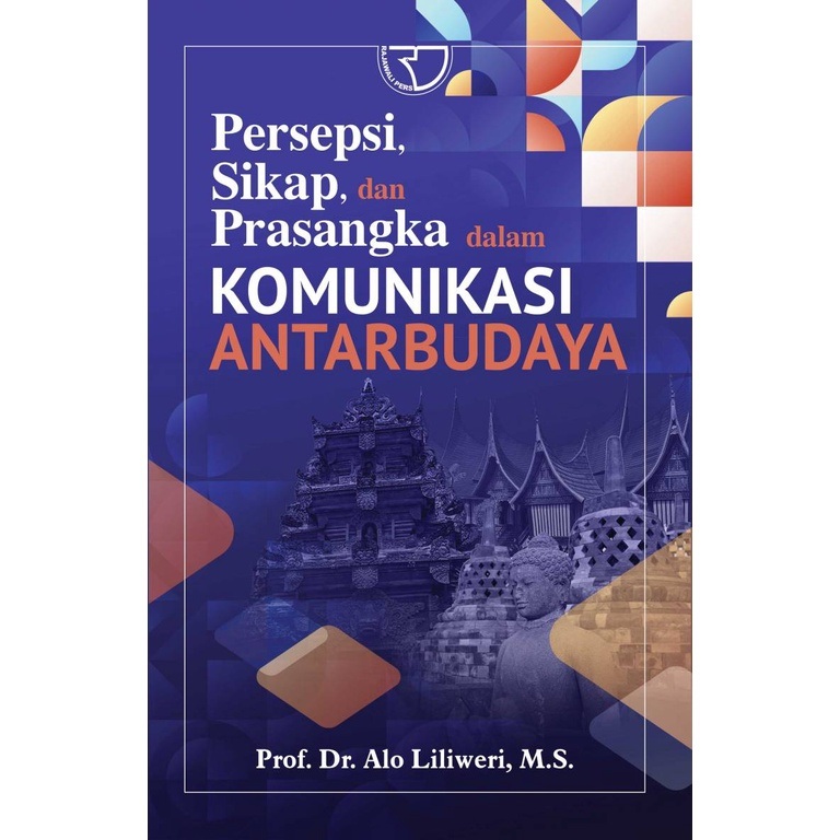 Persepsi, sikap, dan prasangka dalam komunikasi antarbudaya