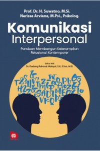 Komunikasi interpersonal : panduan membangun keterampilan relasional kontemporer