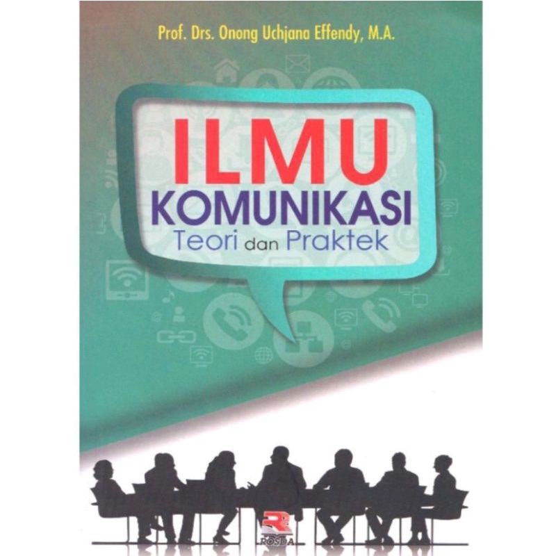 Ilmu komunikasi teori dan praktek