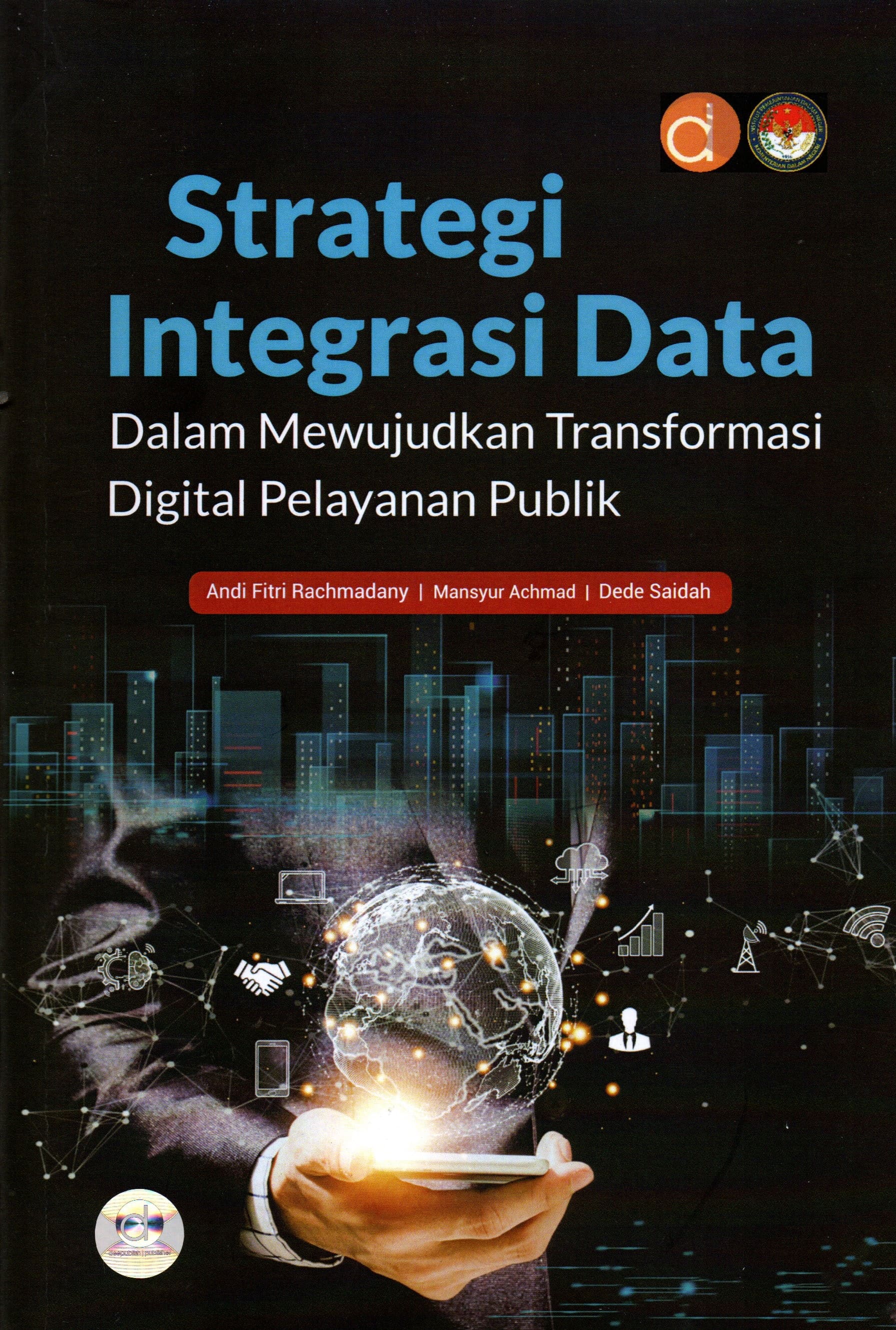 Strategi integrasi data dalam mewujudkan transformasi digital pelayanan publik