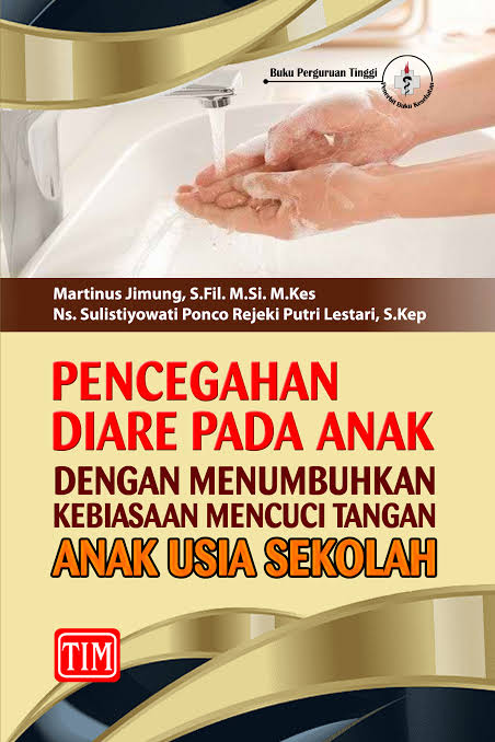 Pencegahan diare pada anak dengan menumbuhkan kebiasaan mencuci tangan anak usia sekolah