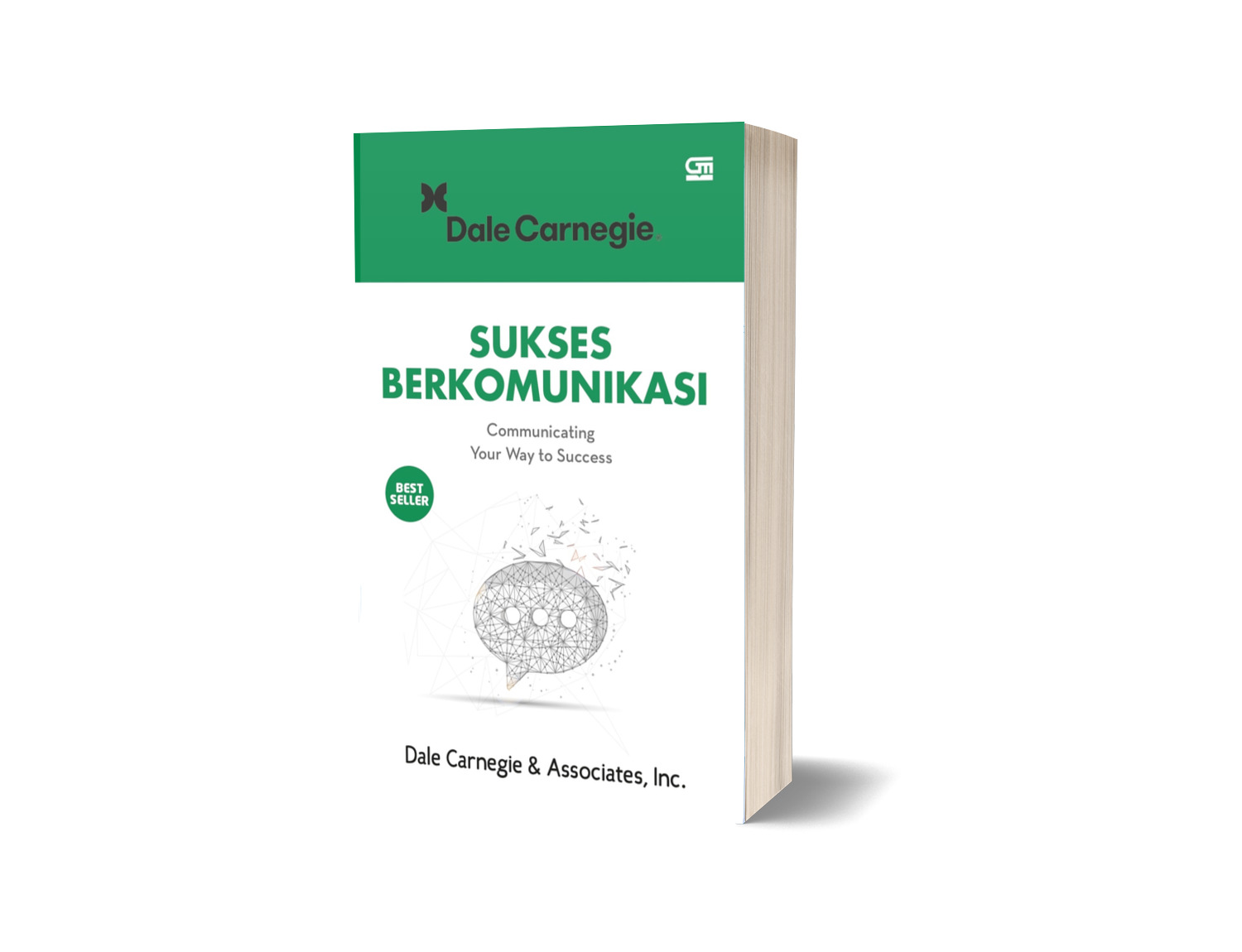 Sukses berkomunikasi : Communicating Your Way to Success