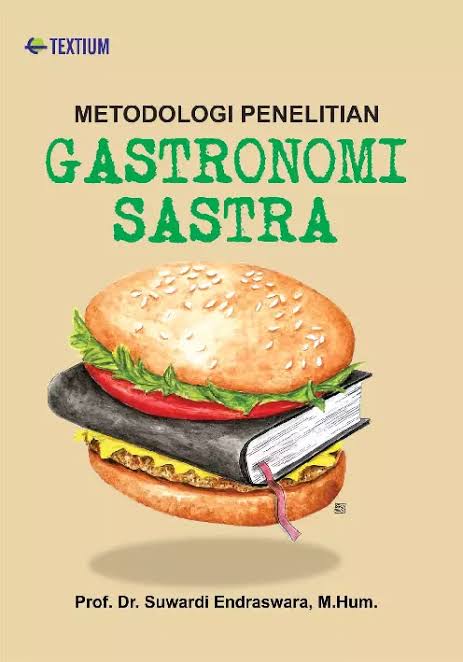 Metodologi penelitian gastronomi sastra