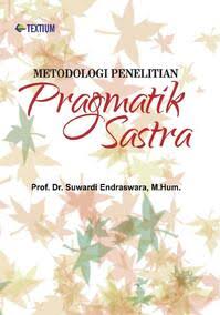 metodologi penelitian pragmatik sastra