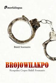 Brojowilakpo : Kumpulan cerpen baktdi soemanto