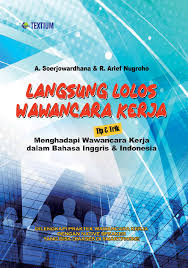 Langsung Lolos Wawancara Kerja: Tip & Trik Menghadapi Wawancara Kerja