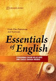 Essentials of English: Pemahaman Dasar Kelas Kata dan Tenses Bahasa Inggris
