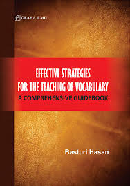 Effective Strategies for the Teaching of Vocabulary