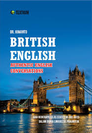 British English: Authentic English Conversations dan Beberapa Kilas States of the Arts dalam Dunia Linguistik Pragmatik