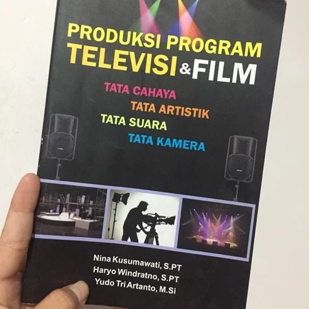 Produksi program televisi dan film: tata cahaya, tata artistik, tata suara, tata kamera