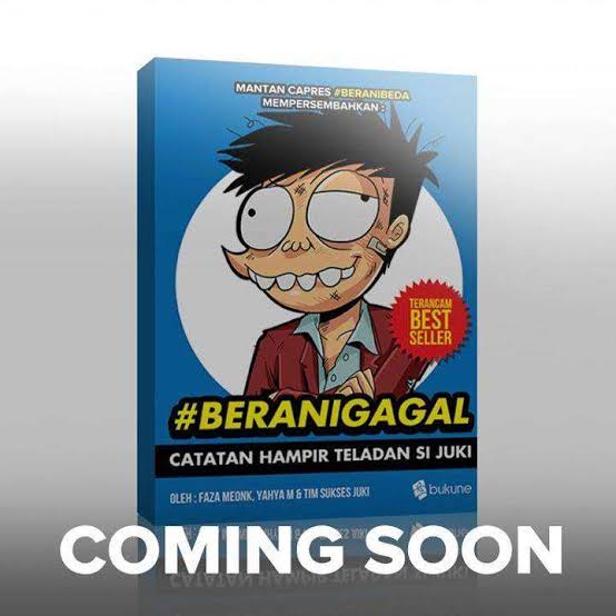 #BeraniGagal : Catatan Hampir Teladan Si Juki