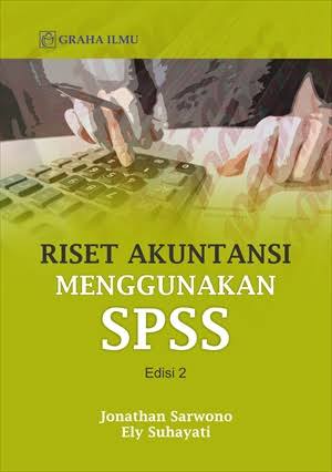 Riset Akuntansi Menggunakan SPSS