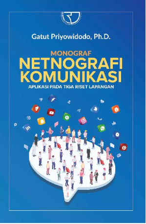 Monograf netnografi komunikasi: aplikasi pada tiga riset lapangan