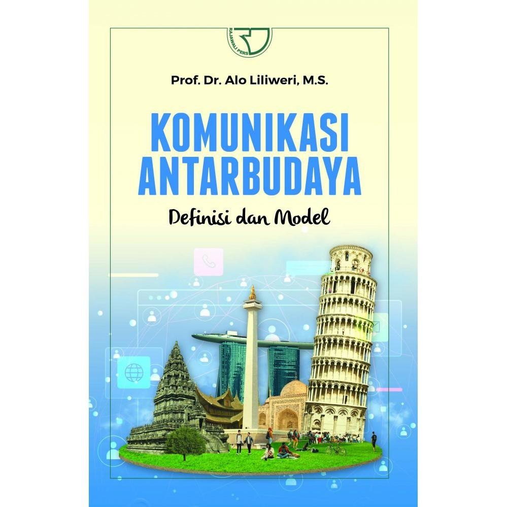 Komunikasi antarbudaya : definisi dan model