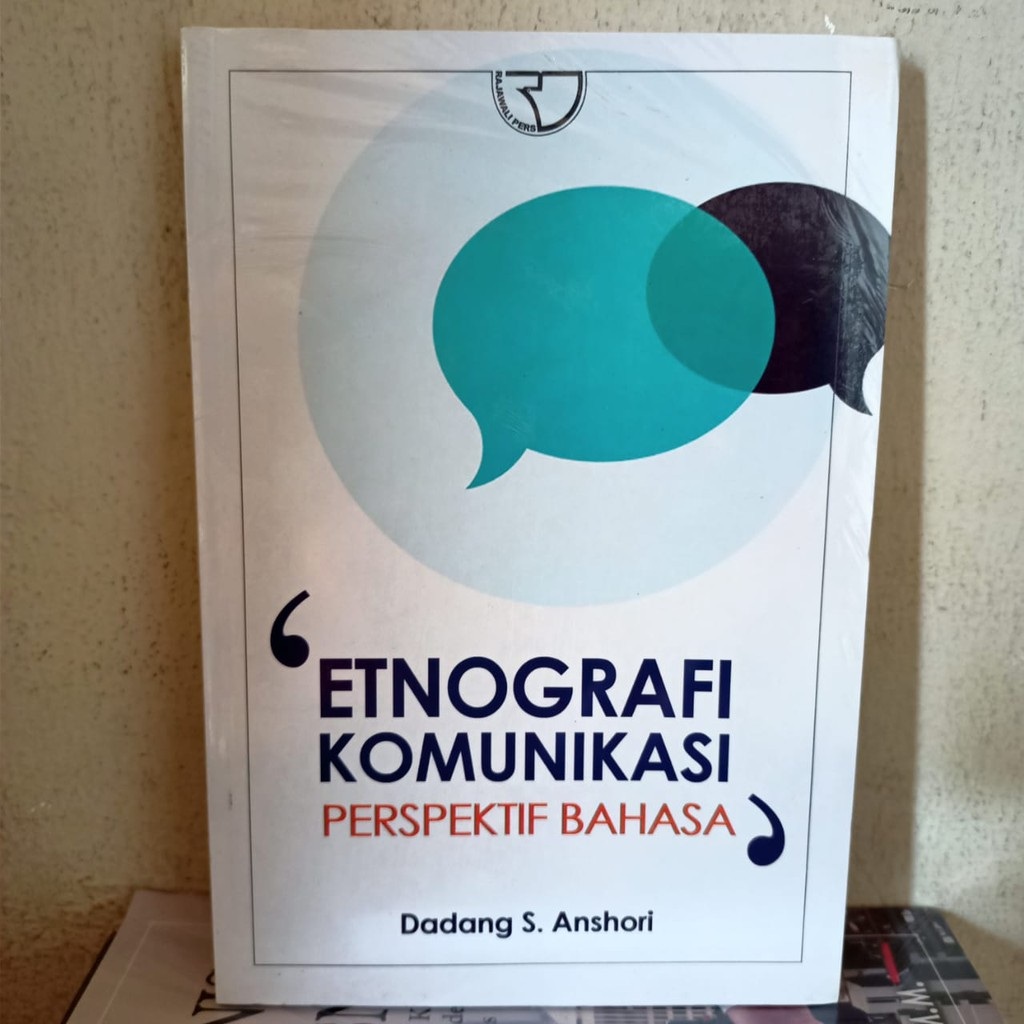 Etnografi komunikasi : perspektif bahasa
