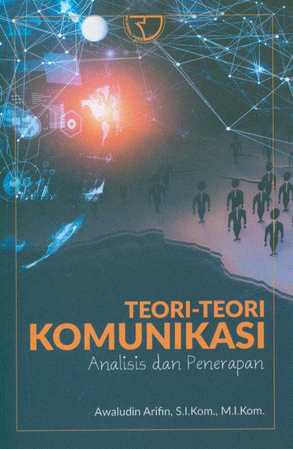 Teori-teori komunikasi: analisis dan penerapan