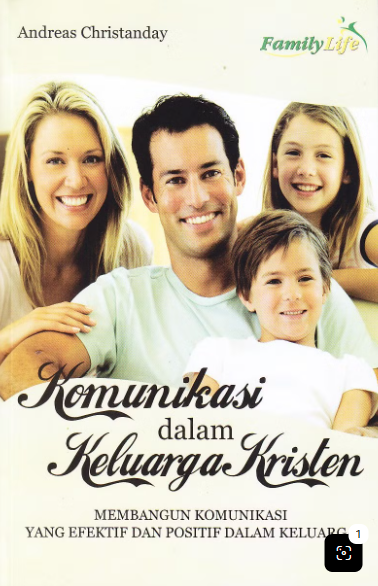 Komunikasi dalam Keluarga Kristen: Membangun Komunikasi yang Efektif dan Positif dalam Keluarga