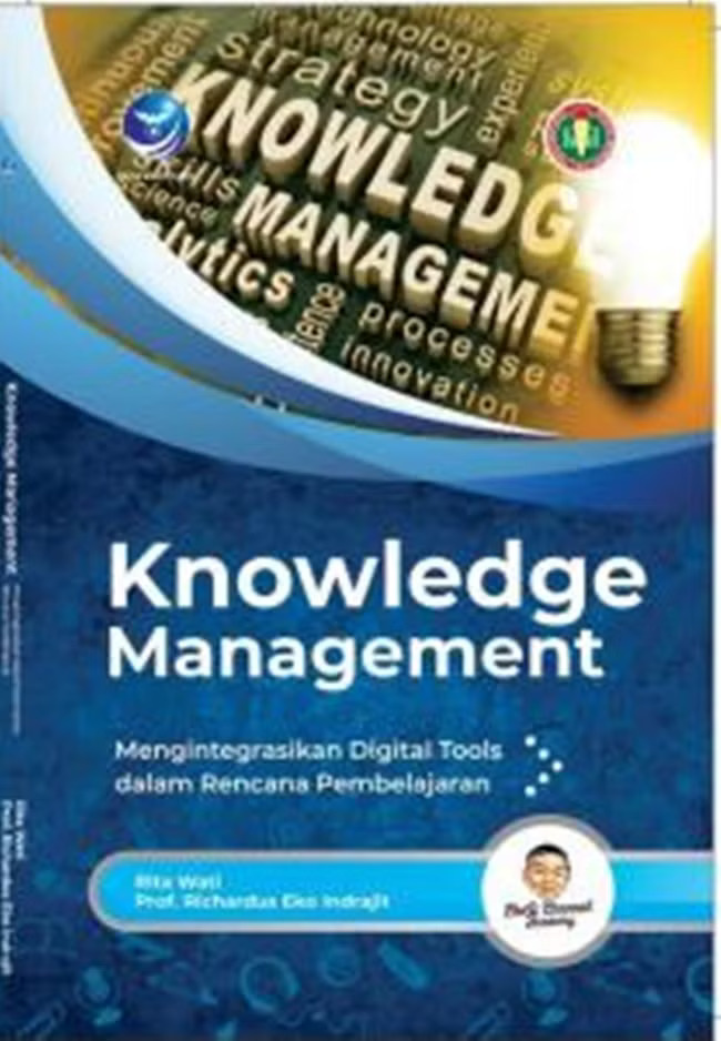 Knowledge management : mengintegrasikan digital tools dalam rencana pembelajaran