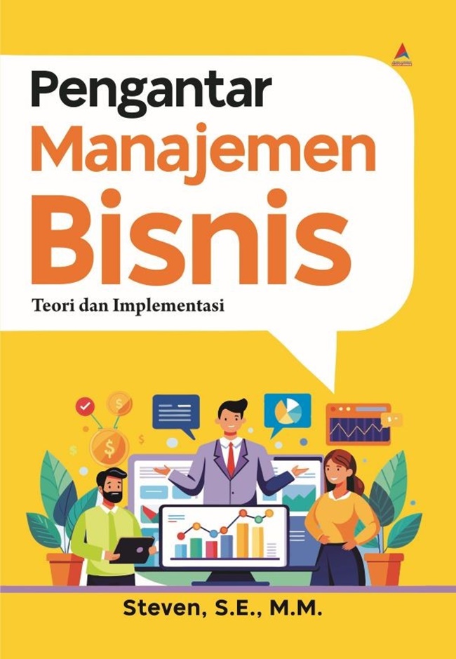 Pengantar Manajemen Bisnis : Teori dan Implementasi
