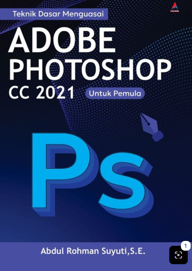 Teknik Dasar Menguasai Adobe Photoshop CC 2021