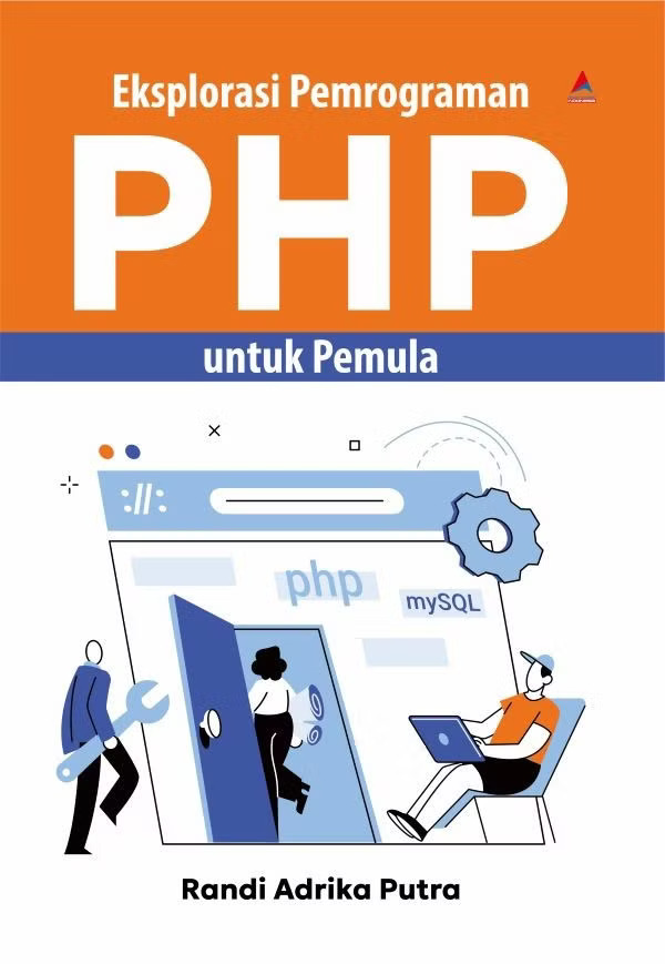 Eksplorasi pemrograman php untuk pemula