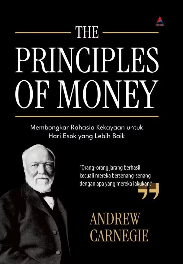 The principles of money = membongkar rahasia kekayaan untuk hari esok yang lebih baik
