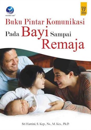 Buku pintar komunikasi pada bayi sampai remaja