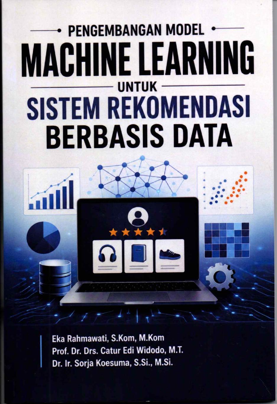 Pengembangan model machine learning untuk sistem rekomendasi berbasis data