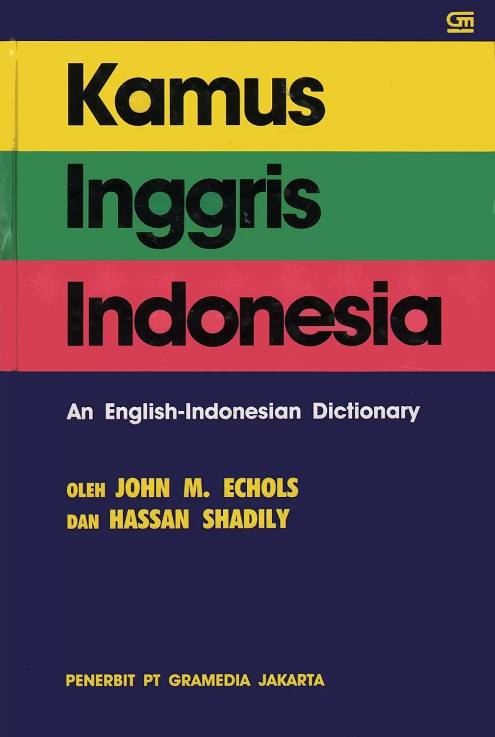 Kamus Inggris Indonesia : an English - Indonesian dictionary