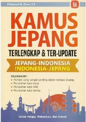 Kamus Jepang terlengkap dan terupdate : Jepang - Indonesia Indonesia - Jepang