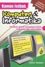 Kamus Istilah Komputer & Informatika